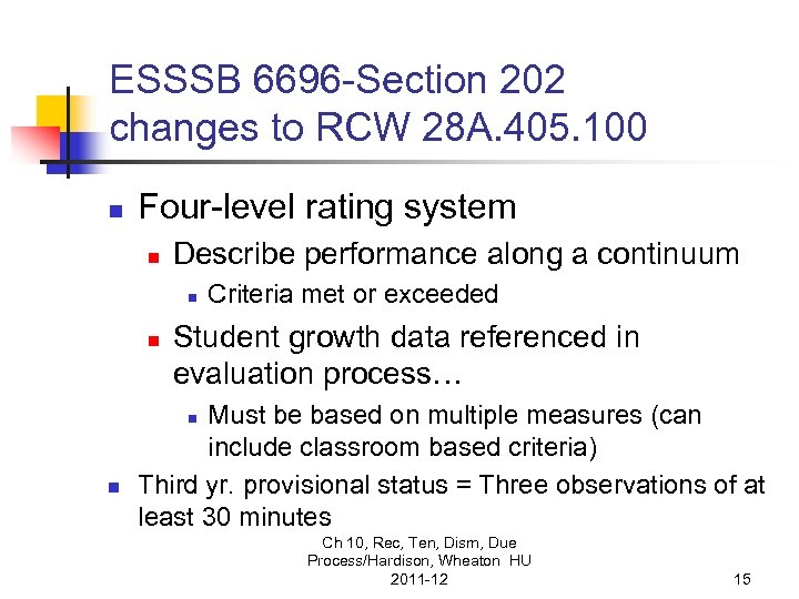 ESSSB 6696 -Section 202 changes to RCW 28 A. 405. 100 n Four-level rating