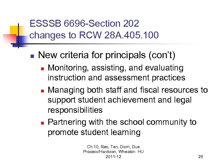 ESSSB 6696 -Section 202 changes to RCW 28 A. 405. 100 n New criteria