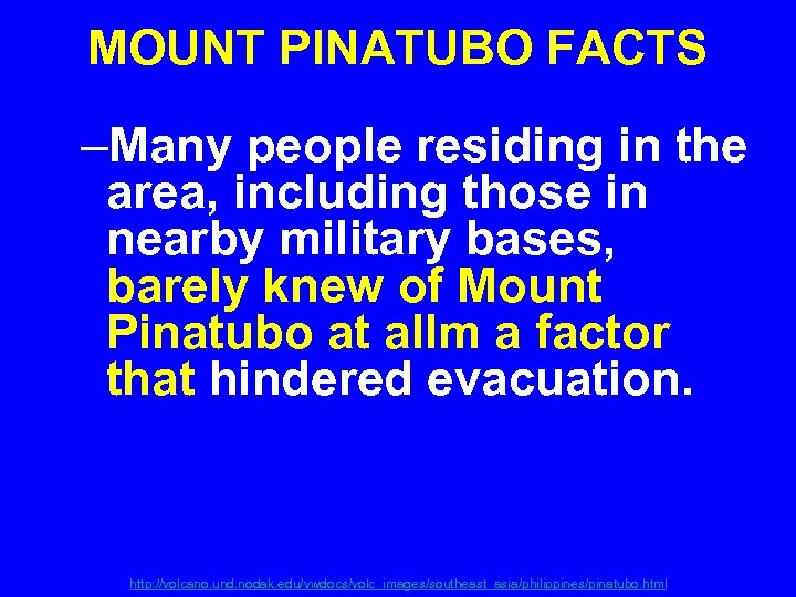 MOUNT PINATUBO FACTS –Many people residing in the area, including those in nearby military