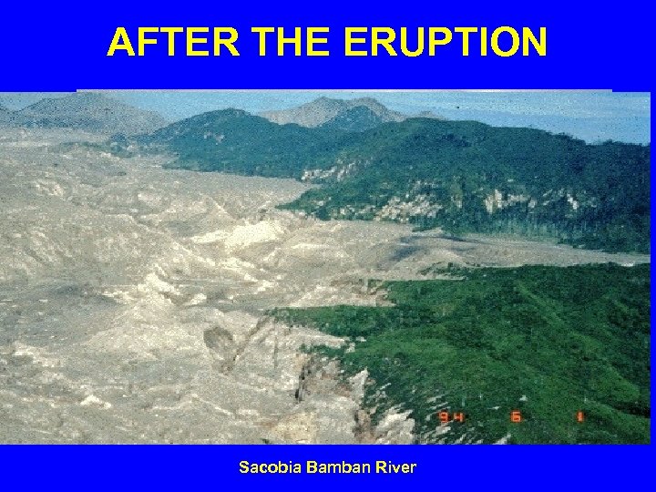 AFTER THE ERUPTION Sacobia Bamban River 