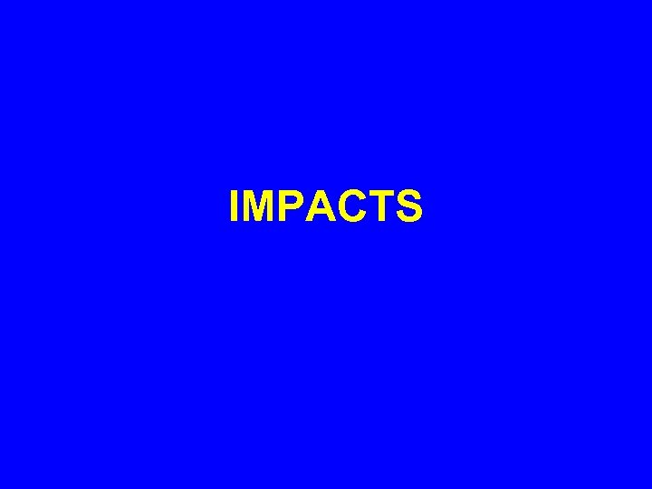 IMPACTS 