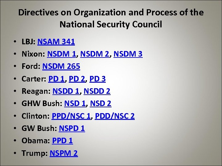 Directives on Organization and Process of the National Security Council • • • LBJ: