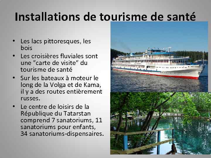 Installations de tourisme de santé • Les lacs pittoresques, les bois • Les croisières