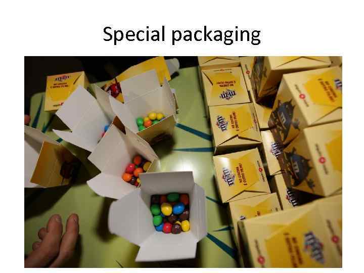 Special packaging 