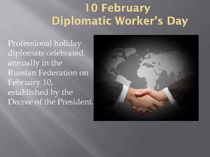 10 February Diplomatic Worker's Day Professional holiday diplomats celebrated annually in the Russian Federation