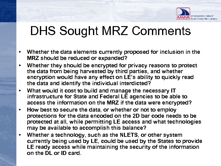 DHS Sought MRZ Comments • • • Whether the data elements currently proposed for