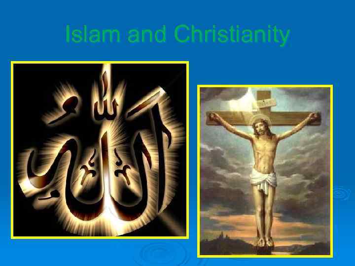 Islam and Christianity 