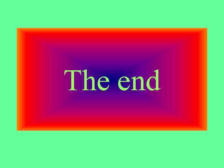 The end 
