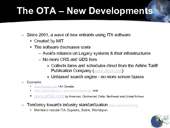 The OTA – New Developments – Since 2001, a wave of new entrants using