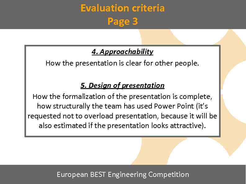 Evaluation criteria Page 3 4. Approachability How the presentation is clear for other people.