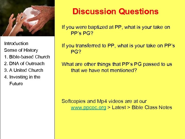 Discussion Questions If you were baptized at PP, what is your take on PP’s