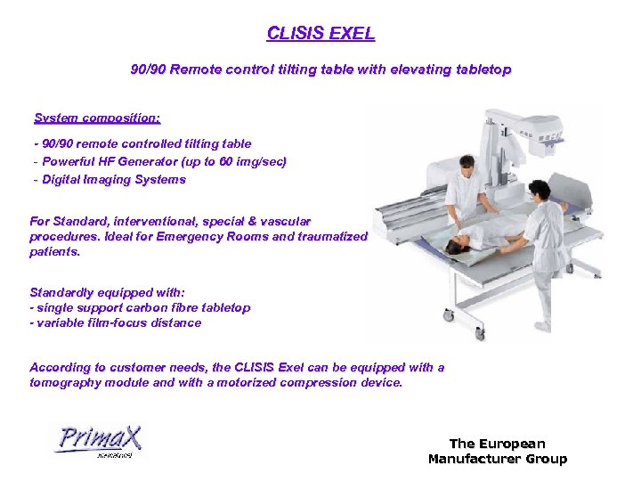 CLISIS EXEL 90/90 Remote control tilting table with elevating tabletop System composition: - 90/90