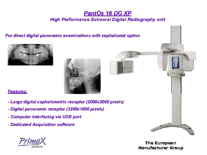 Pant. Os 16 DG XP High Performance Extraoral Digital Radiography unit For direct digital