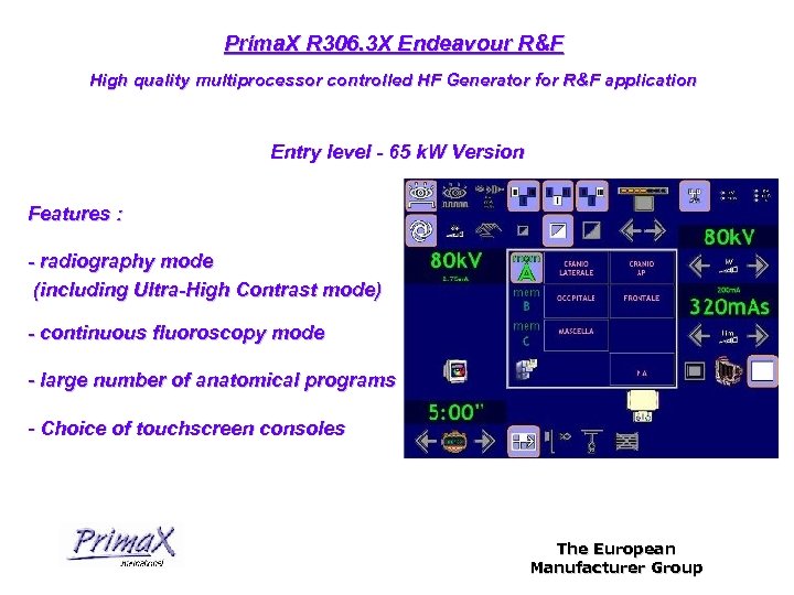 Prima. X R 306. 3 X Endeavour R&F High quality multiprocessor controlled HF Generator