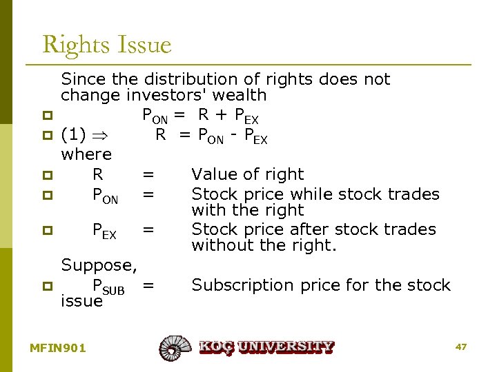 Rights Issue p p p Since the distribution of rights does not change investors'