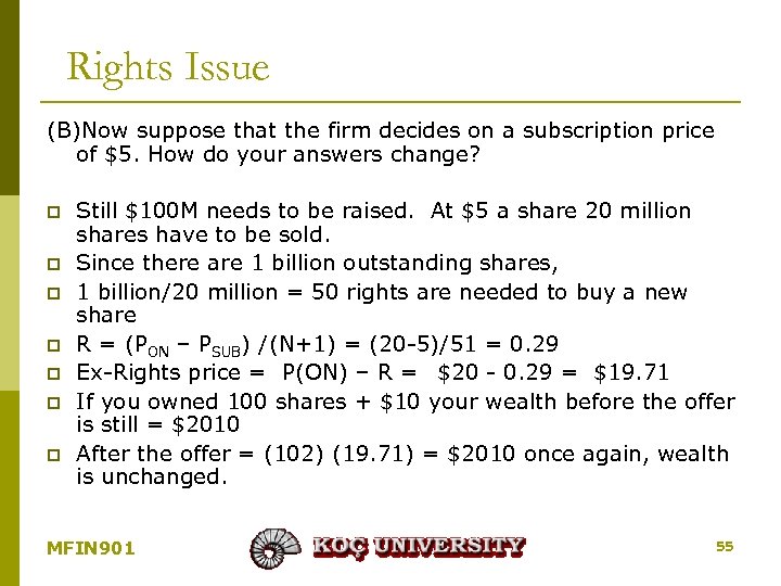 Rights Issue (B)Now suppose that the firm decides on a subscription price of $5.