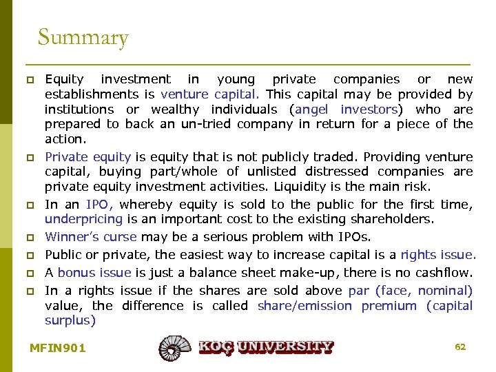 Summary p p p p Equity investment in young private companies or new establishments