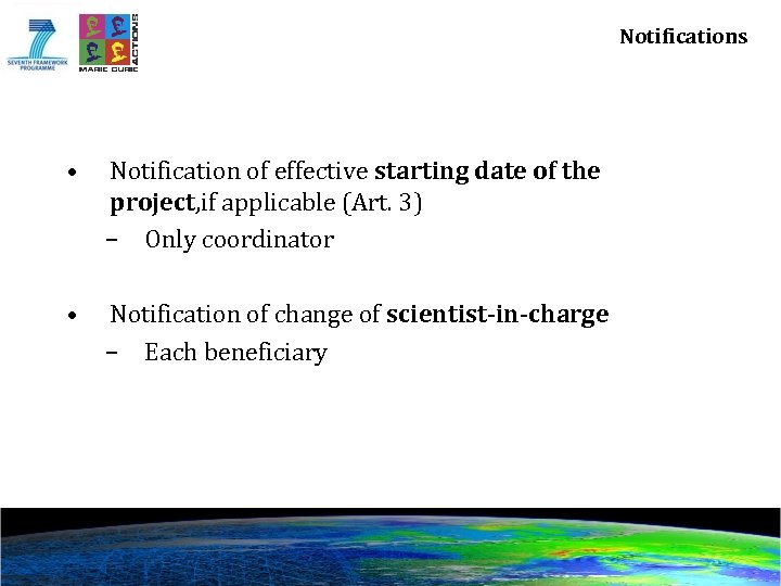 Notifications • Notification of effective starting date of the project, if applicable (Art. 3)