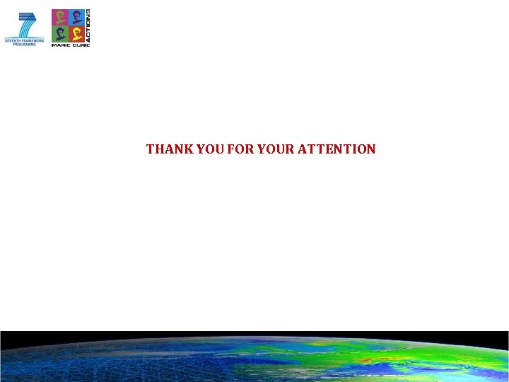 THANK YOU FOR YOUR ATTENTION 