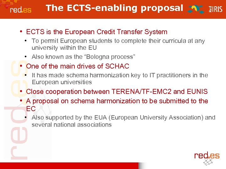 The ECTS-enabling proposal • ECTS is the European Credit Transfer System • To permit