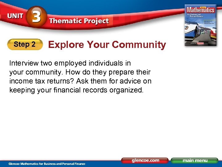 Step 2 Explore Your Community Interview two employed individuals in your community. How do