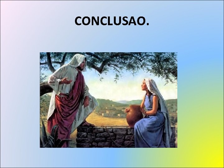 CONCLUSAO. 