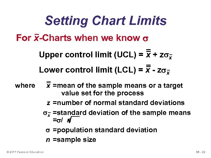 Setting Chart Limits For x-Charts when we know s Upper control limit (UCL) =