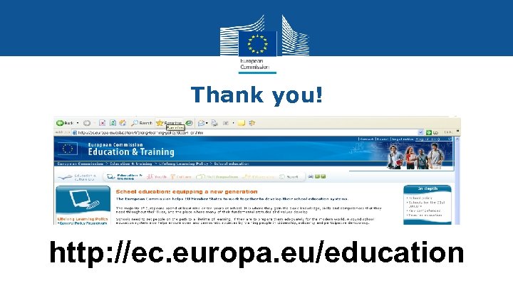 Thank you! http: //ec. europa. eu/education 