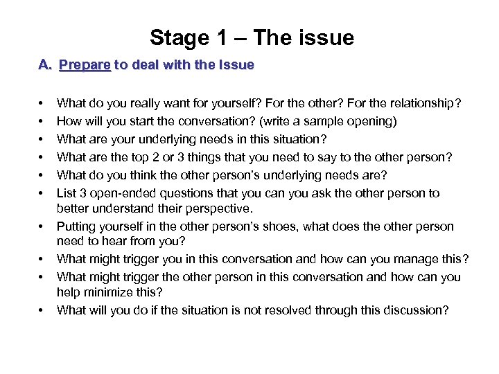 Stage 1 – The issue A. Prepare to deal with the Issue • •