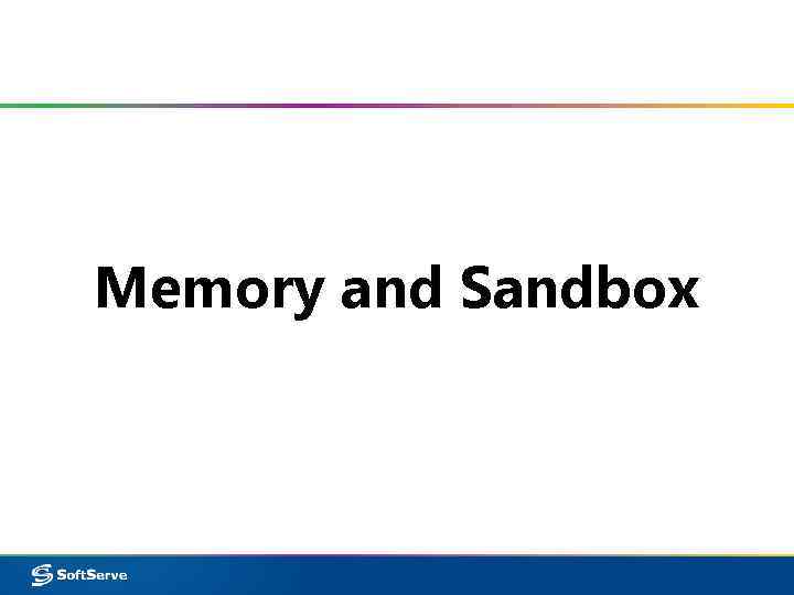 Memory and Sandbox 