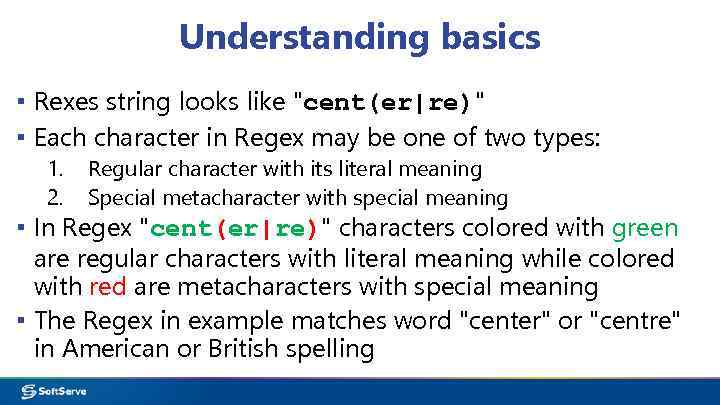 Understanding basics ▪ Rexes string looks like 