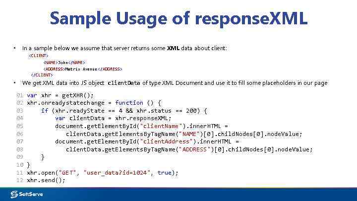 Sample Usage of response. XML ▪ In a sample below we assume that server