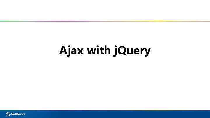 Ajax with j. Query 