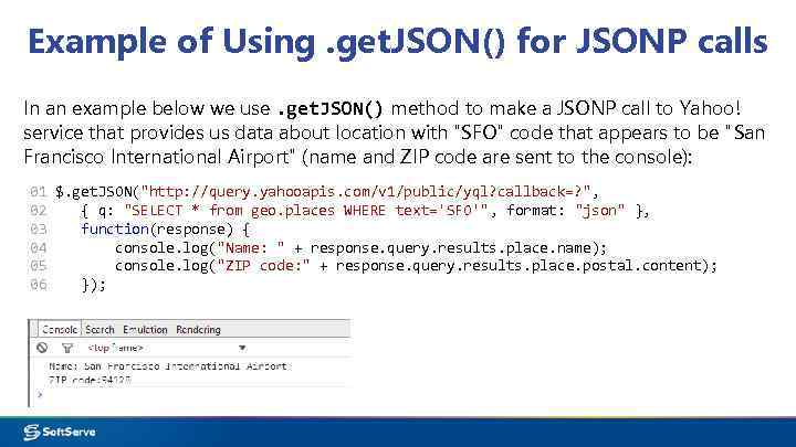Example of Using. get. JSON() for JSONP calls In an example below we use.
