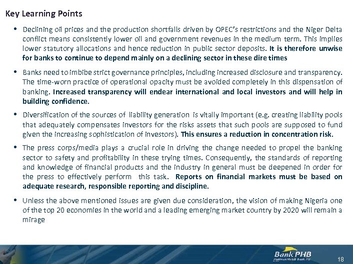 Key Learning Points • Declining oil prices and the production shortfalls driven by OPEC’s