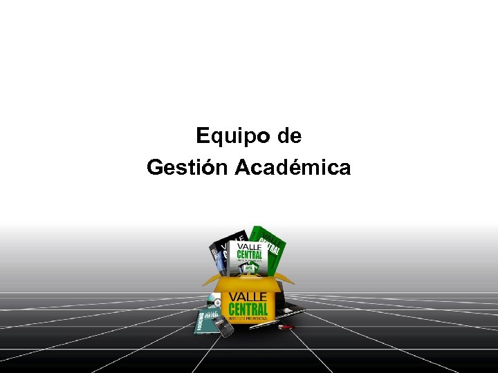 Equipo de Gestión Académica 