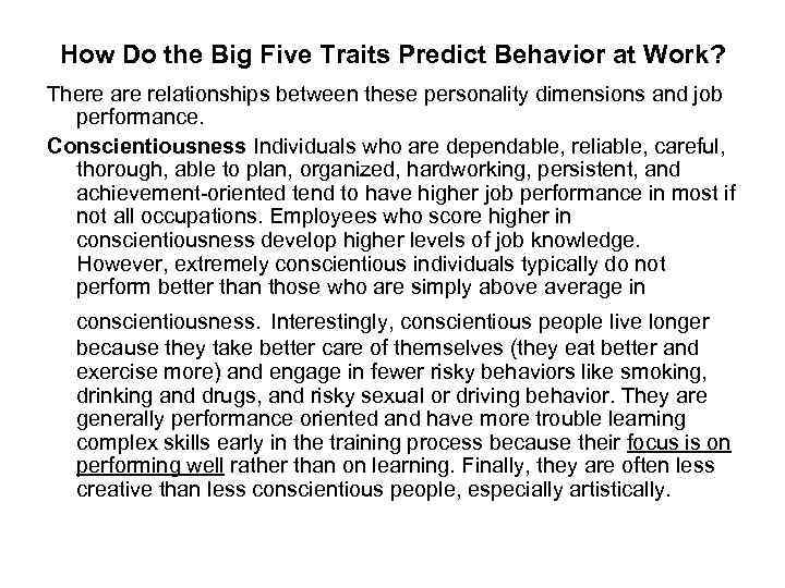 How Do the Big Five Traits Predict Behavior at Work? There are relationships between