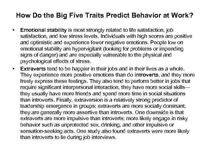 How Do the Big Five Traits Predict Behavior at Work? • • Emotional stability