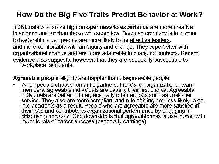 How Do the Big Five Traits Predict Behavior at Work? Individuals who score high