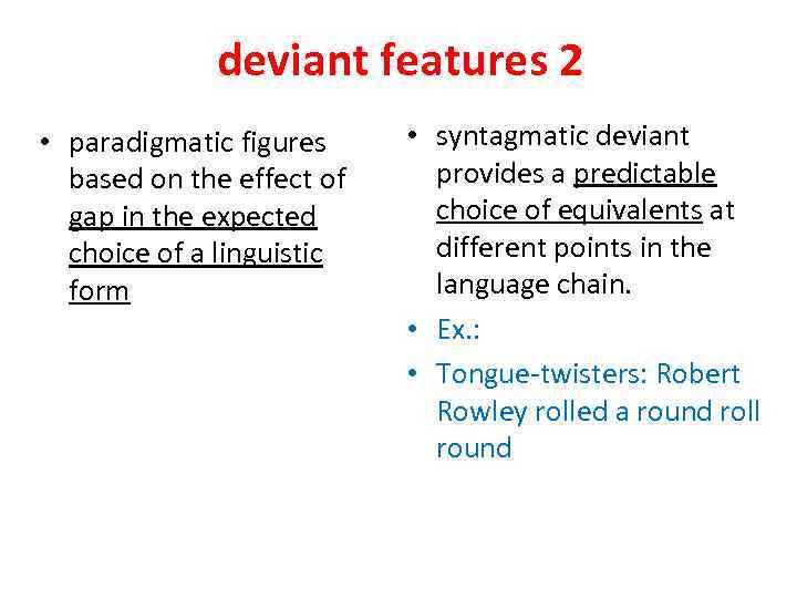 deviant features 2 • paradigmatic figures based on the effect of gap in the