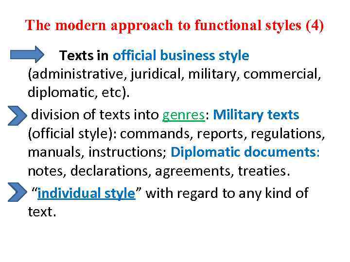 The modern approach to functional styles (4) Texts in official business style (administrative, juridical,