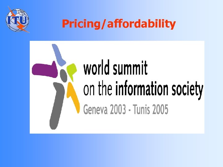 Pricing/affordability 