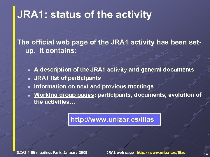 JRA 1: status of the activity The official web page of the JRA 1
