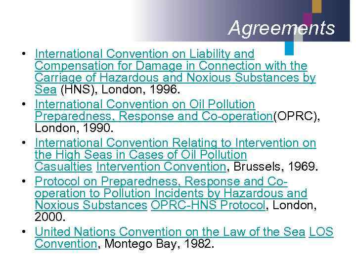 Agreements • International Convention on Liability and Compensation for Damage in Connection with the