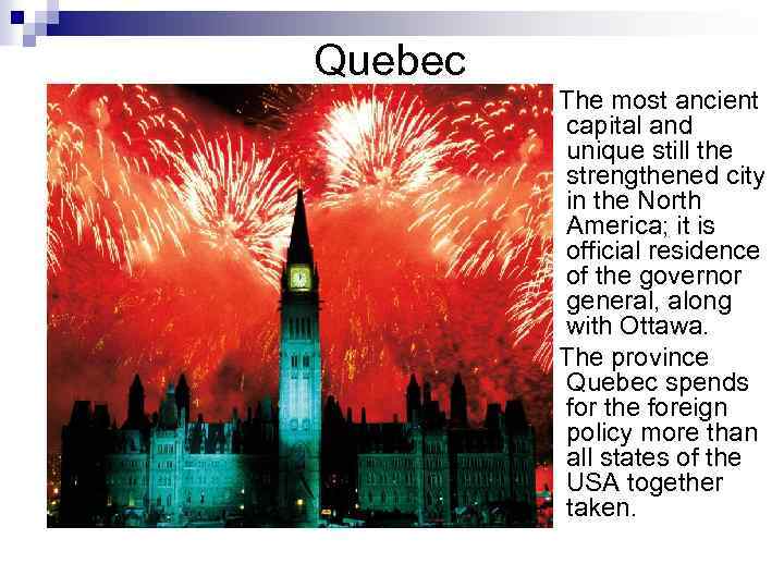 Quebec The most ancient capital and unique still the strengthened city in the North