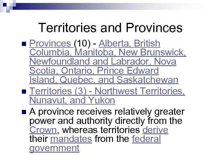 Territories and Provinces (10) - Alberta, British Columbia, Manitoba, New Brunswick, Newfoundland Labrador, Nova