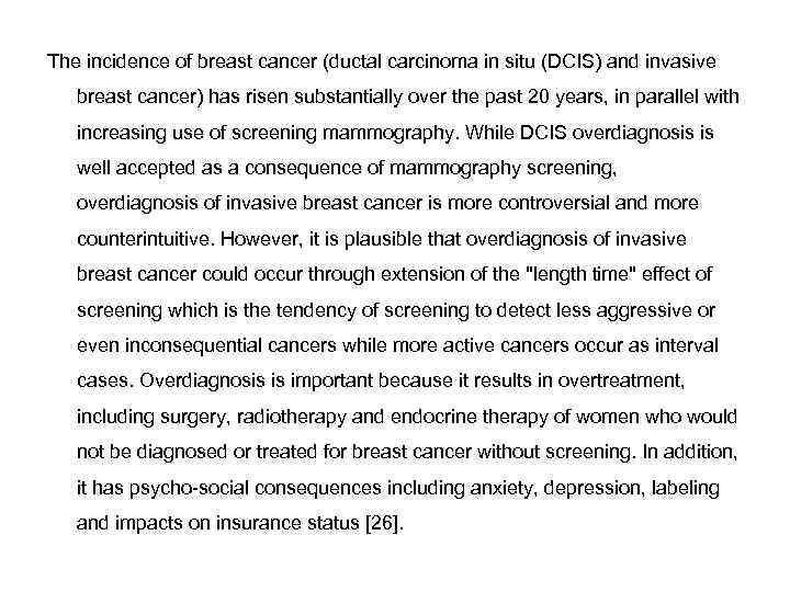 The incidence of breast cancer (ductal carcinoma in situ (DCIS) and invasive breast cancer)