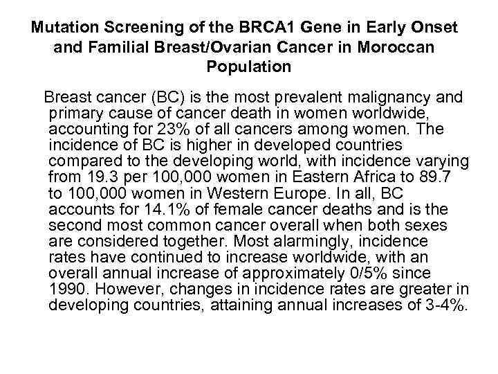 Mutation Screening of the BRCA 1 Gene in Early Onset and Familial Breast/Ovarian Cancer