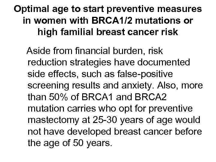 Optimal age to start preventive measures in women with BRCA 1/2 mutations or high