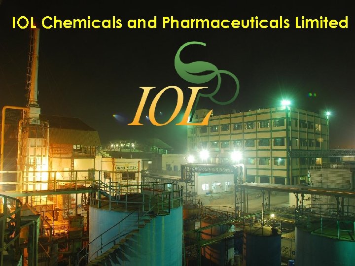 IOL Chemicals and Pharmaceuticals Limited 